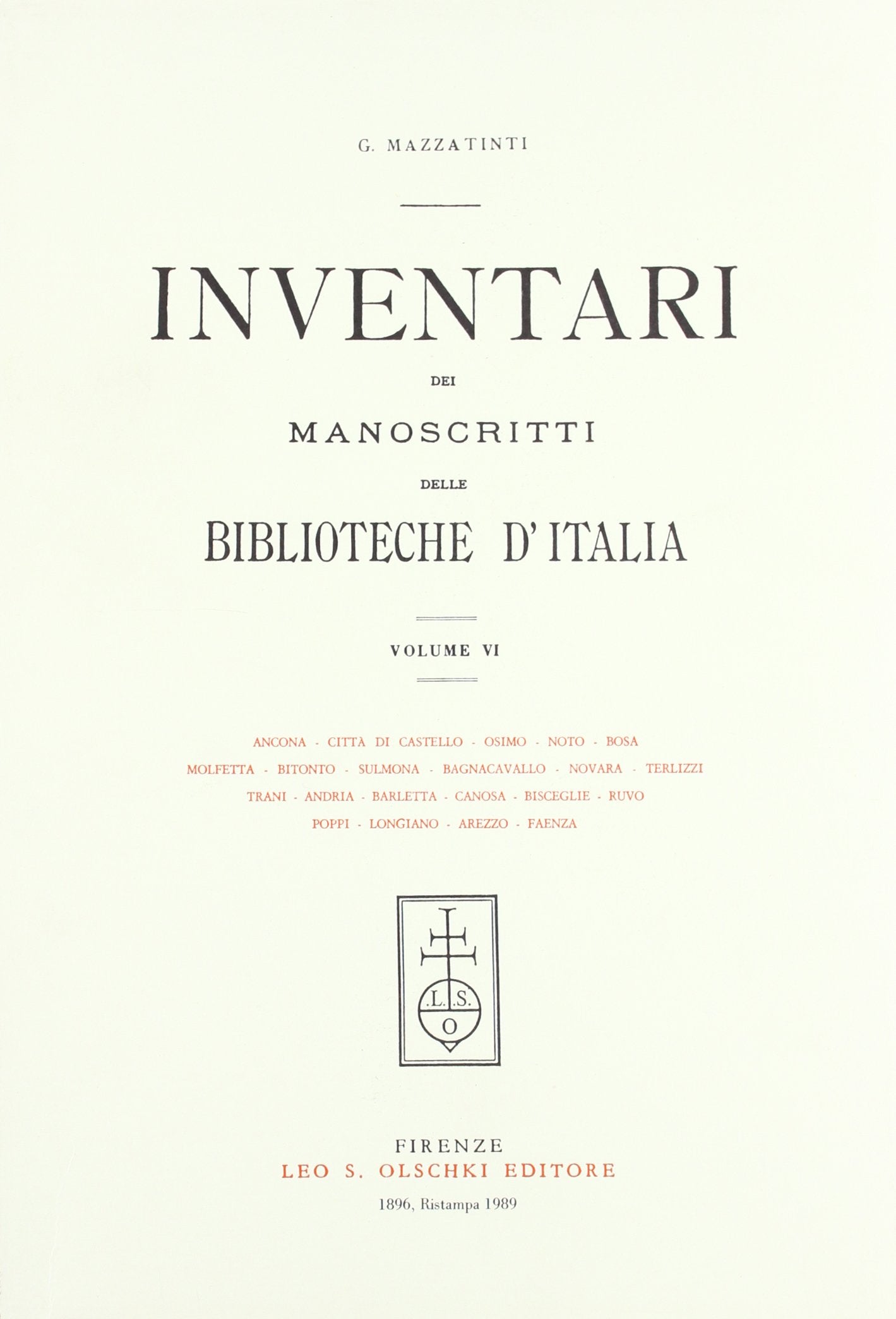 Inventari dei manoscritti delle biblioteche d'Italia. Ancona, Andria, Arezzo, Bagnacavallo, Barletta, Bisceglie, Bitonto... (Vol. 6) Hobbies & Crafts