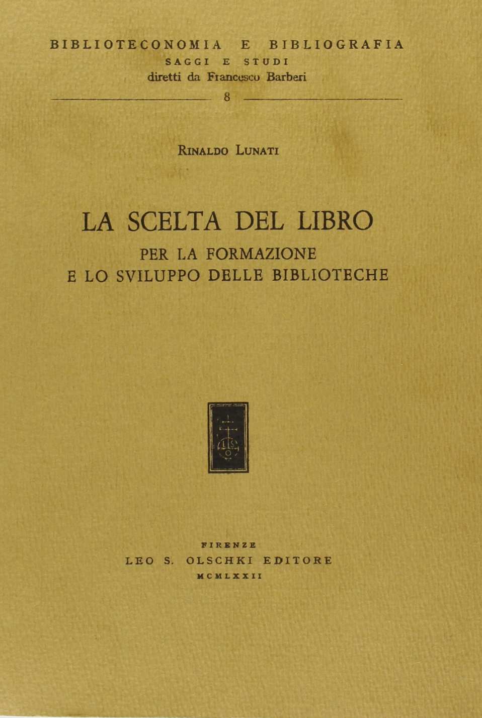 La scelta del libro per la formazione e lo sviluppo delle biblioteche book