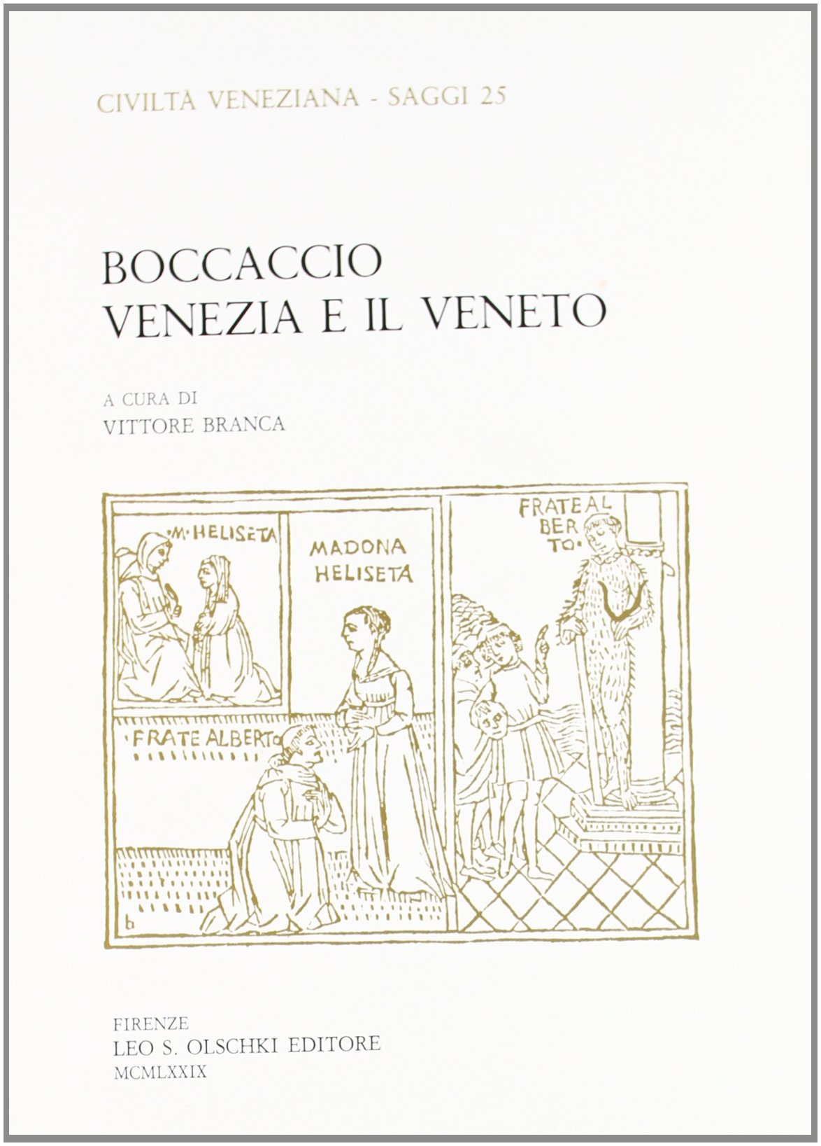 Boccaccio, Venezia e il Veneto (Civiltà veneziana. Saggi, Band 25) Contemporary literature