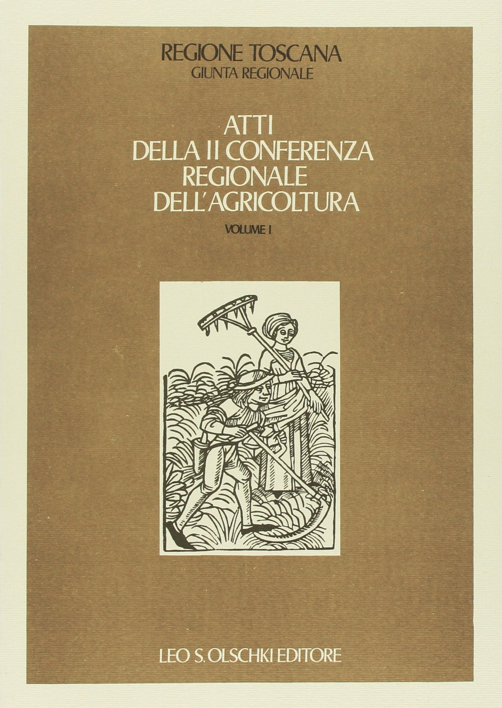 Atti della 2ª Conferenza regionale dell'agricoltura (Firenze, 16-17 giugno 1977) Books
