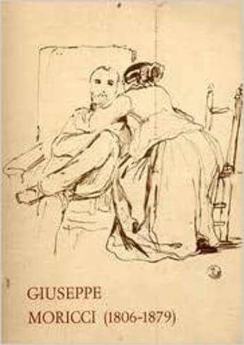 Giuseppe Moricci (1806-1879). Catalogo (Gabinetto dis. stampe Uffizi. Catal., Band 52) Film, Art & Culture