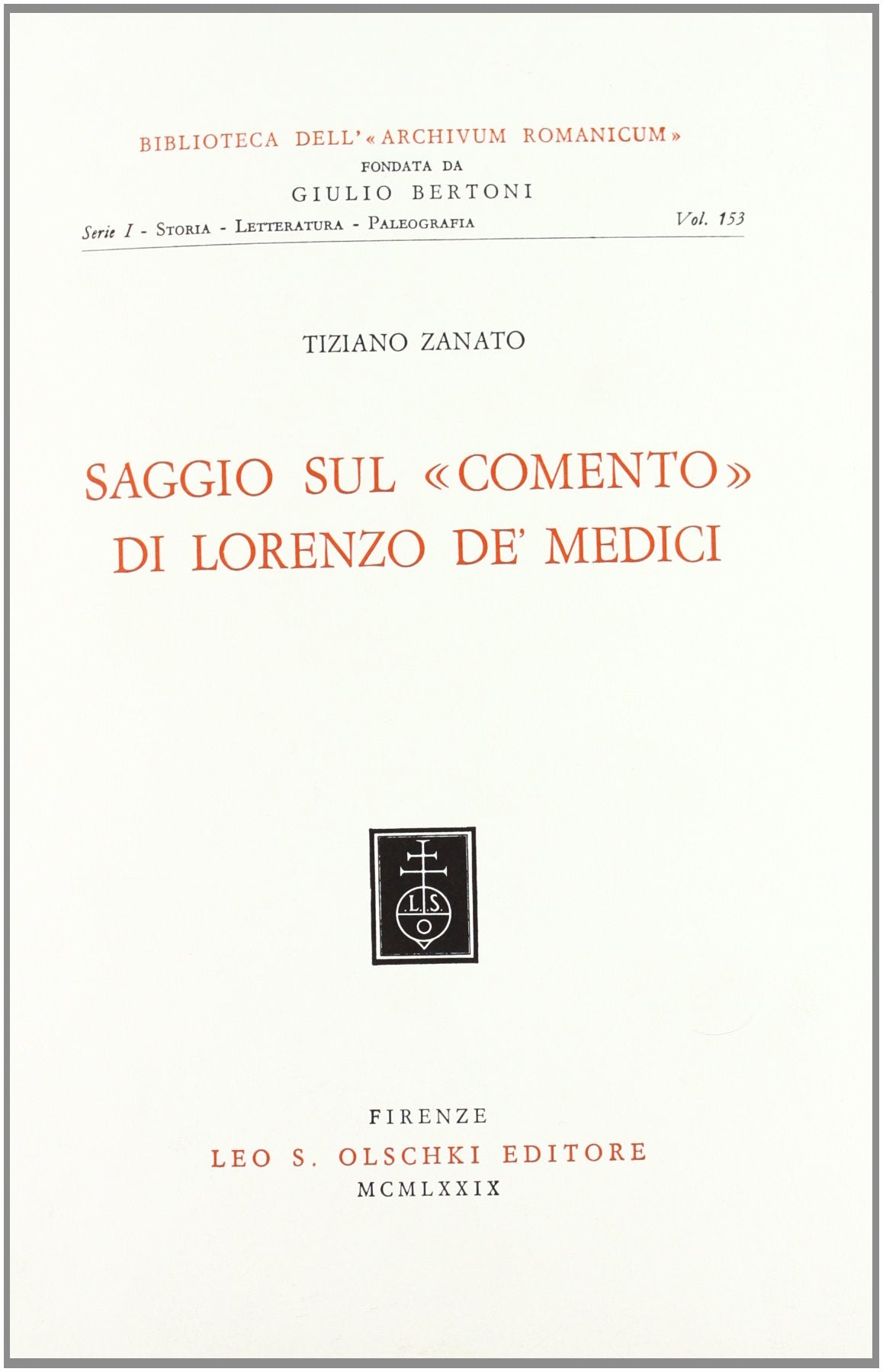 Saggio sul «Comento» di Lorenzo de' Medici (Biblioteca dell'«Archivum Romanicum». Serie I: Storia, letteratura, paleografia, Band 153) Contemporary literature Books