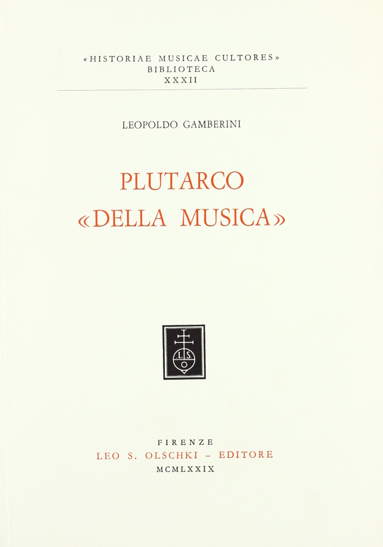 Plutarco: «Della musica» (Historiae musicae cultores. Biblioteca, Band 32) Contemporary literature