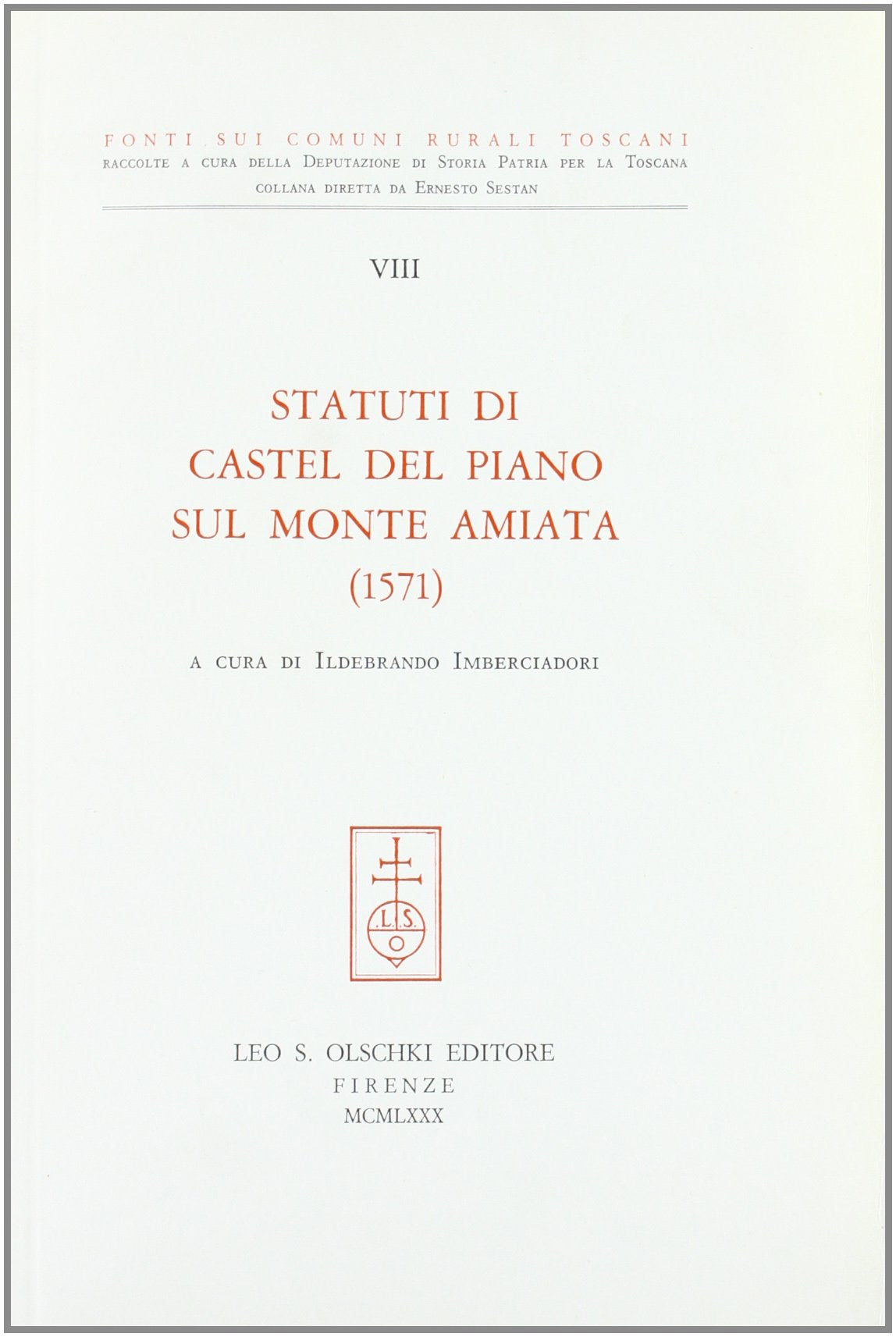 Statuti di Castel del Piano sul monte Amiata (1571) (Fonti sui comuni rurali toscani, Band 8) Leisure, Home & Garden
