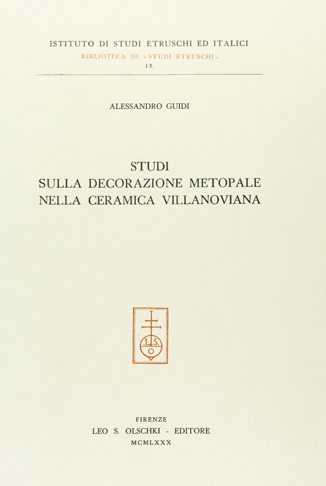 Studi sulla decorazione metopale nella ceramica villanoviana (Ist. naz. studi etruschi. Biblioteca, Band 13) Film, Art & Culture