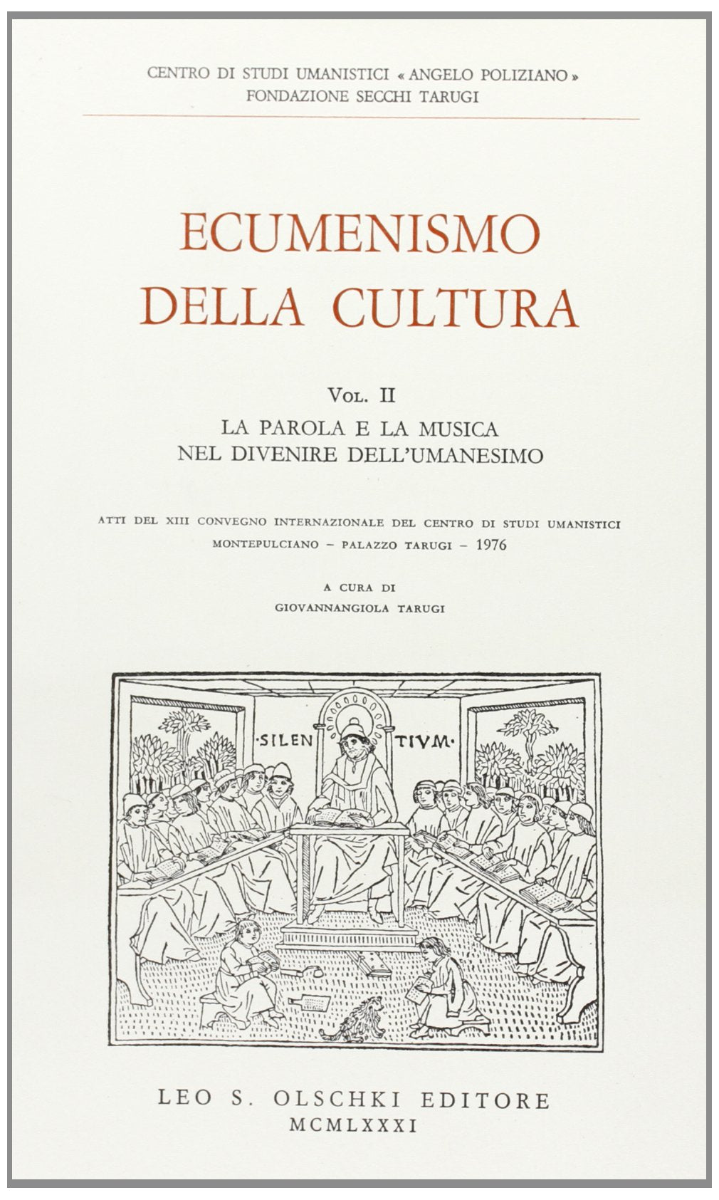 Ecumenismo della cultura. La parola e la musica nel divenire dell'Umanesimo (Vol. 2) Politics & History