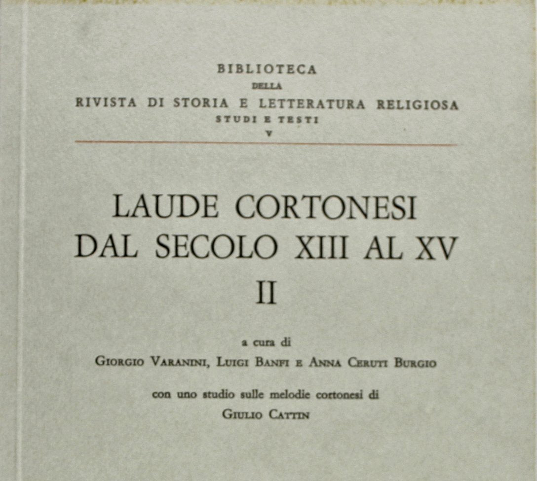 Laude cortonesi dal secolo XIII al XV (Vol. 2) (Biblioteca Riv.storia lett. e rel. Testi) Contemporary literature