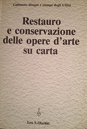 Restauro e conservazione delle opere d'arte su carta (Gabinetto dis. stampe Uffizi. Catal., Band 56) Film, Art & Culture