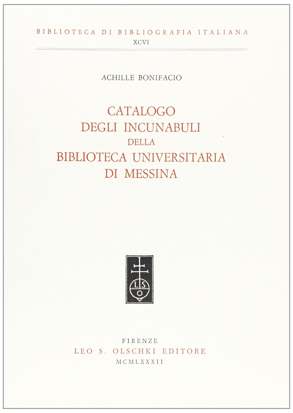 Catalogo degli incunabuli della Biblioteca universitaria di Messina (Biblioteca di bibliografia. Documents and Studies in Book and Library History, Band 96) Hobbies & Crafts