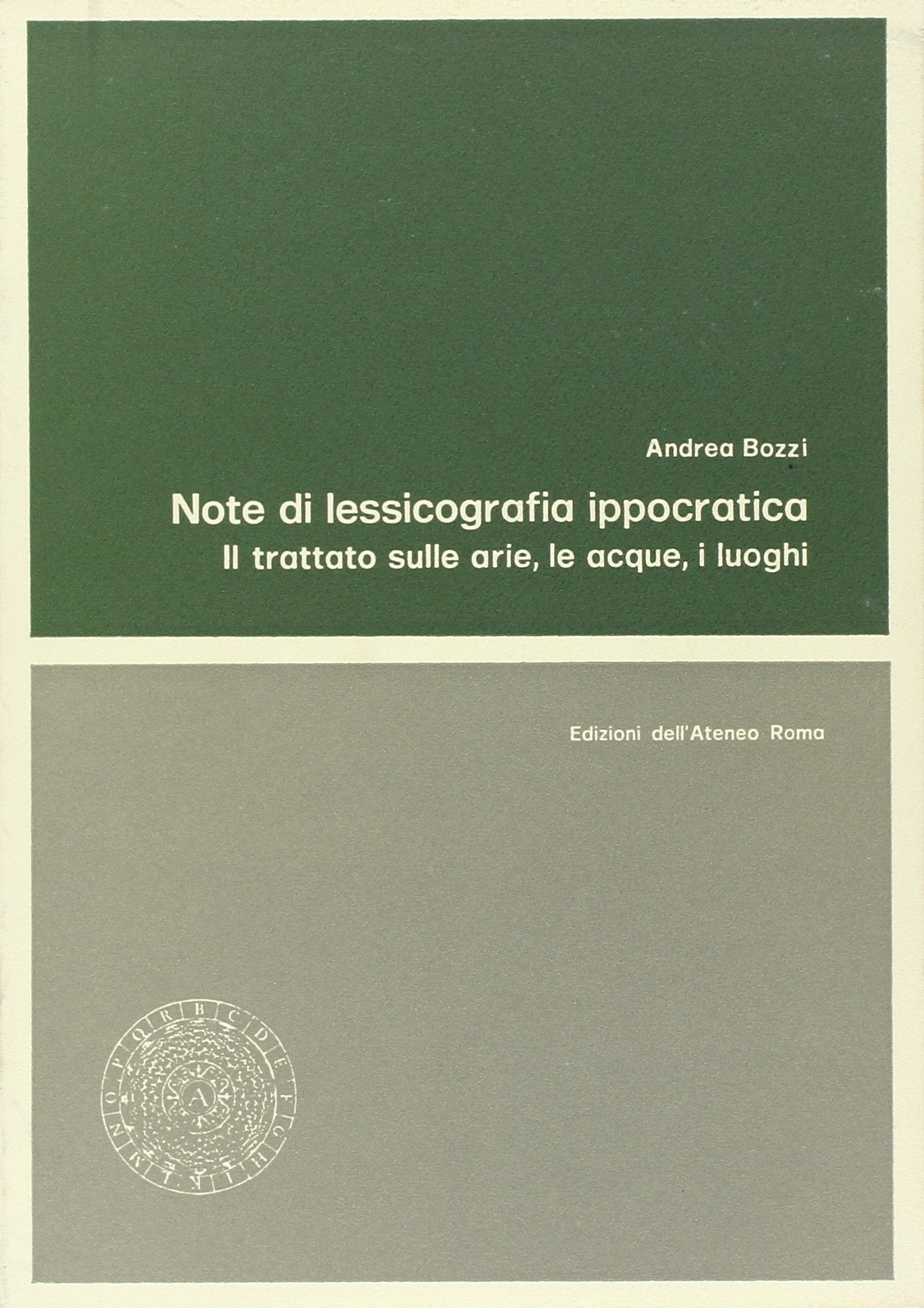 Note di lessicografia ippocratica. Il trattato sulle arie, le acque, i luoghi. Books