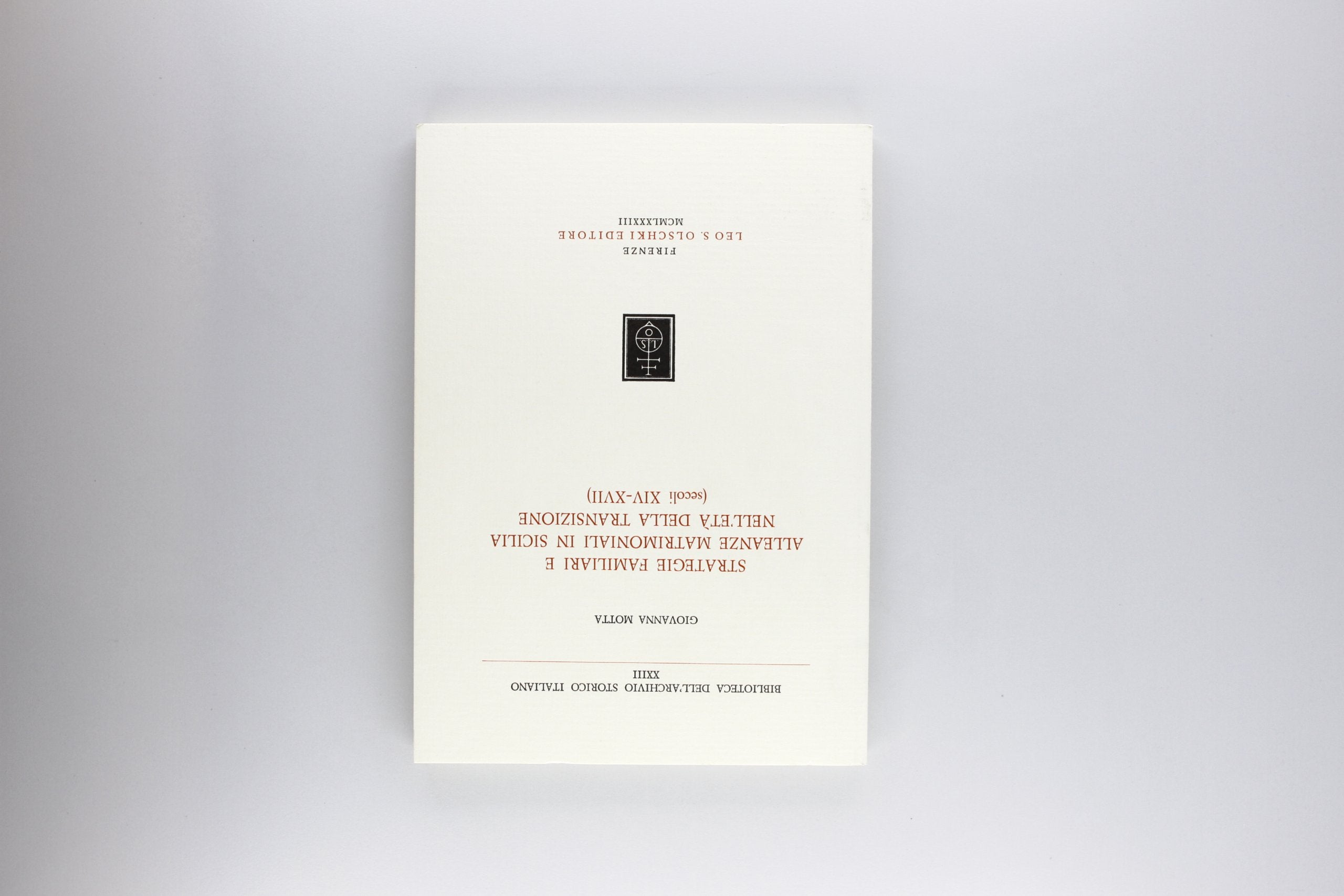 Strategie familiari e alleanze matrimoniali in Sicilia nell'età della transizione. Secoli XIV-XVII (Biblioteca dell'Arch. storico italiano, Band 23) Politics & History