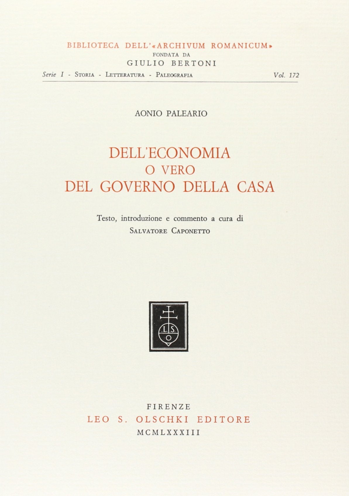 Dell'economia o vero del governo della casa (Biblioteca dell'«Archivum Romanicum». Serie I: Storia, letteratura, paleografia, Band 172) Contemporary literature Books