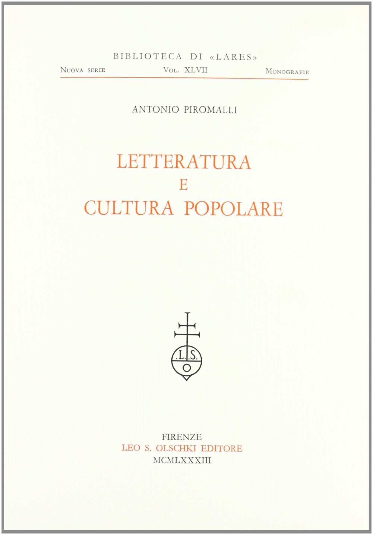 Letteratura e cultura popolare (Biblioteca di «Lares», Band 47) Books