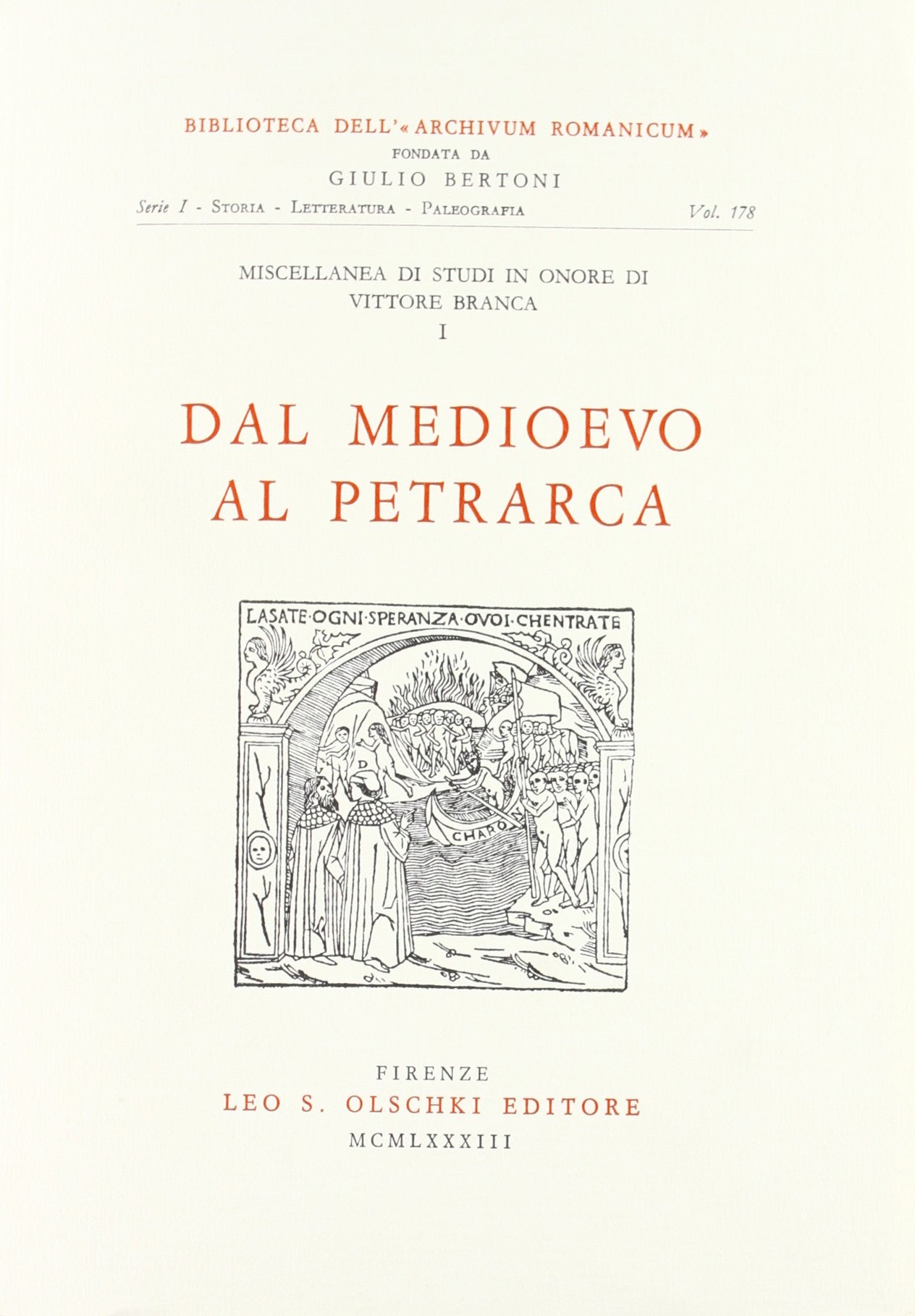 Miscellanea di studi in onore di Vittore Branca. Dal Medioevo al Petrarca (Vol. 1) (Biblioteca dell'«Archivum Romanicum». Serie I: Storia, letteratura, paleografia) Contemporary literature Books