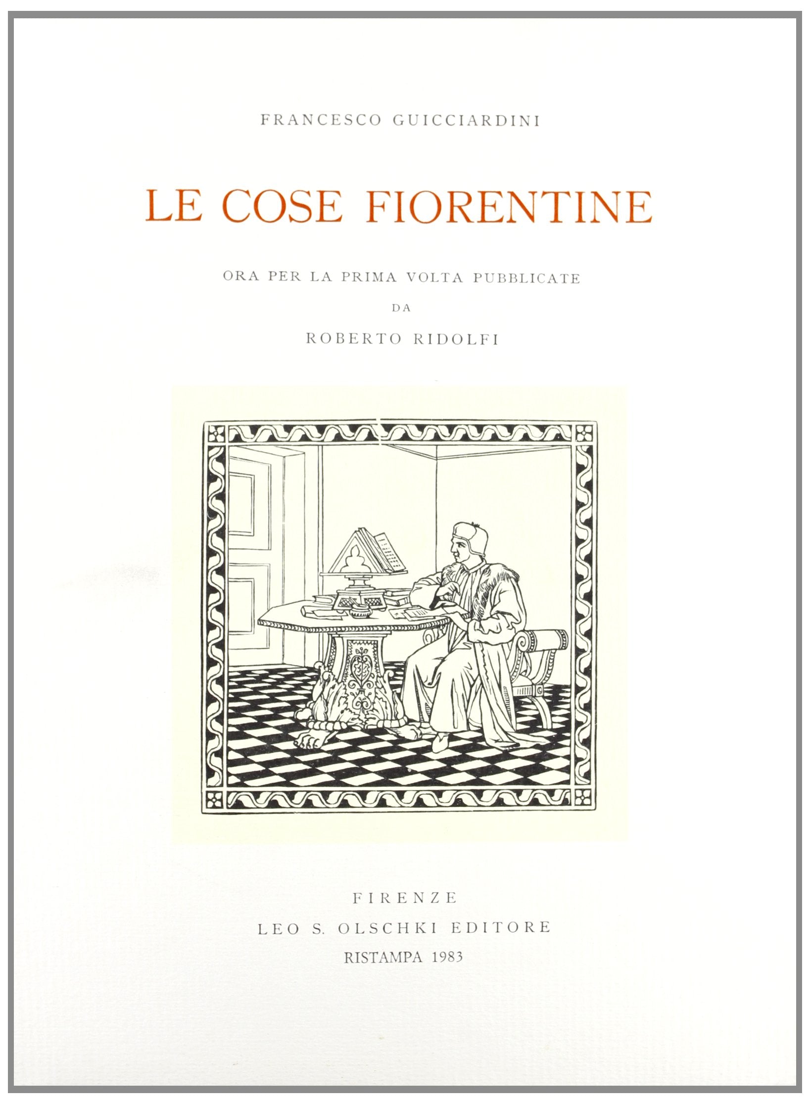Le cose fiorentine (rist. anast. 1945) Essays & Short Stories