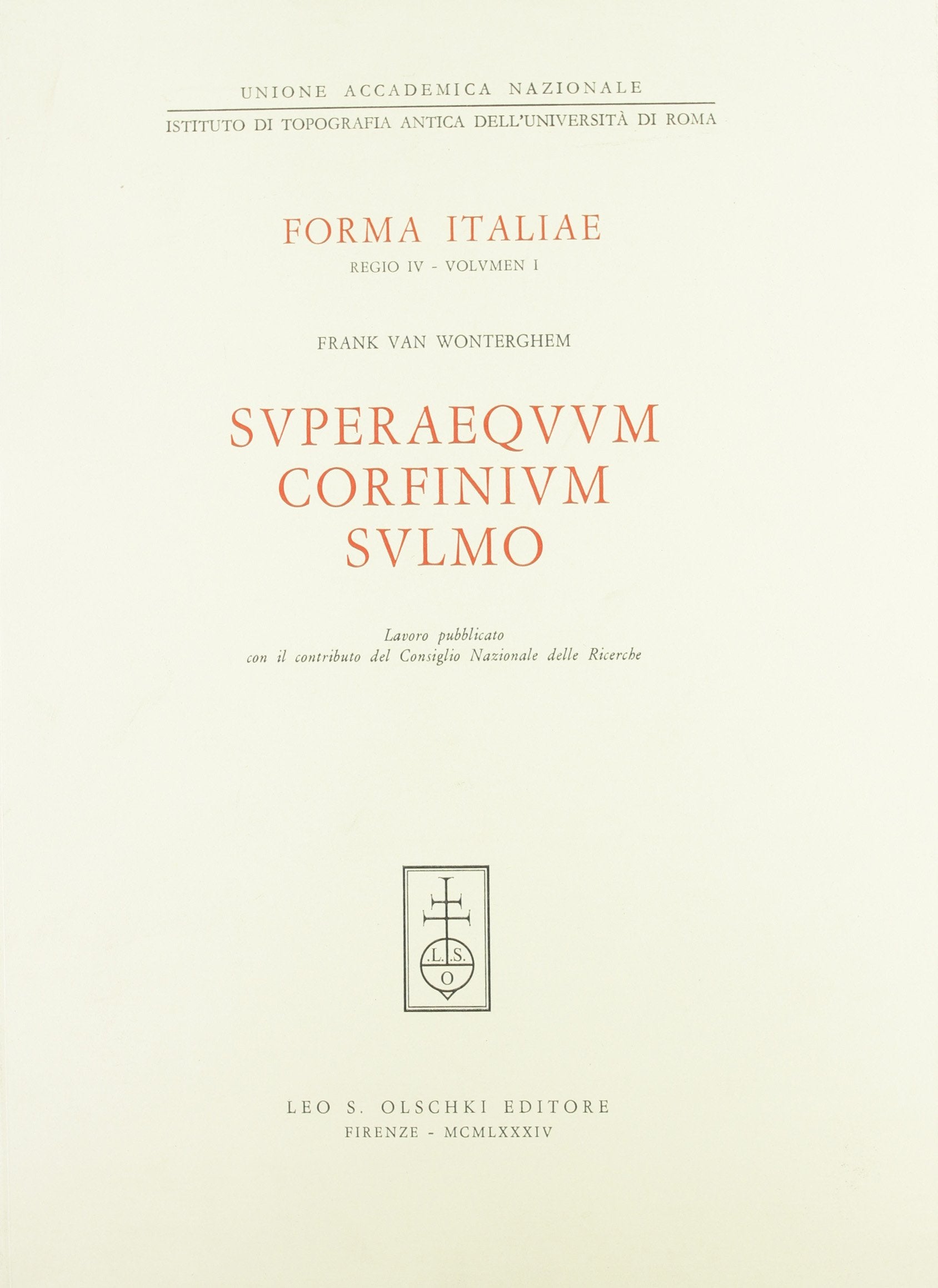 Superaequum Corfinium, Sulmo (Forma Italiae, Band 32) Books
