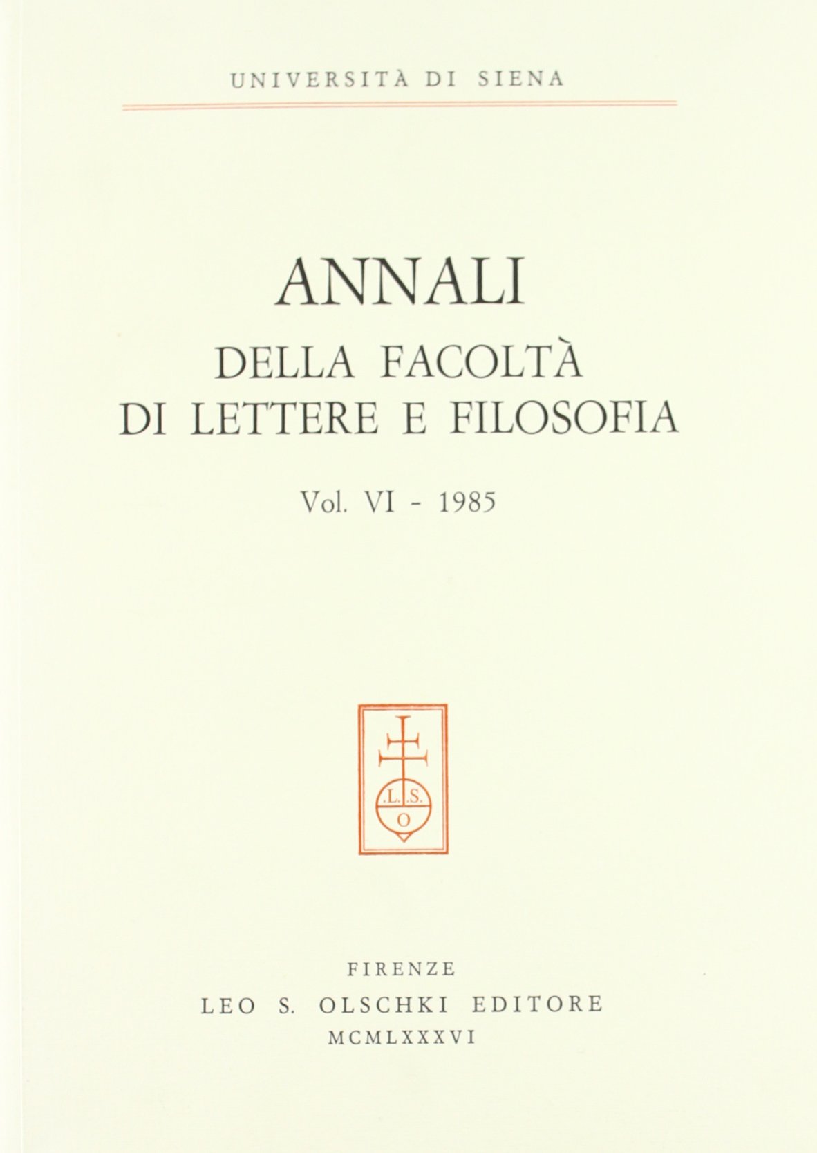 Annali della Facoltà di lettere e filosofia dell'Università di Siena (Vol. 6) Books