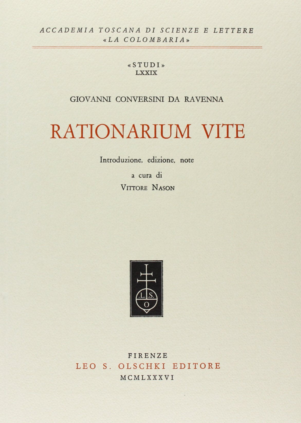 Rationarium vite (Accademia toscana di scienze e lettere «La Colombaria». Serie studi, Band 79) Historical Fiction