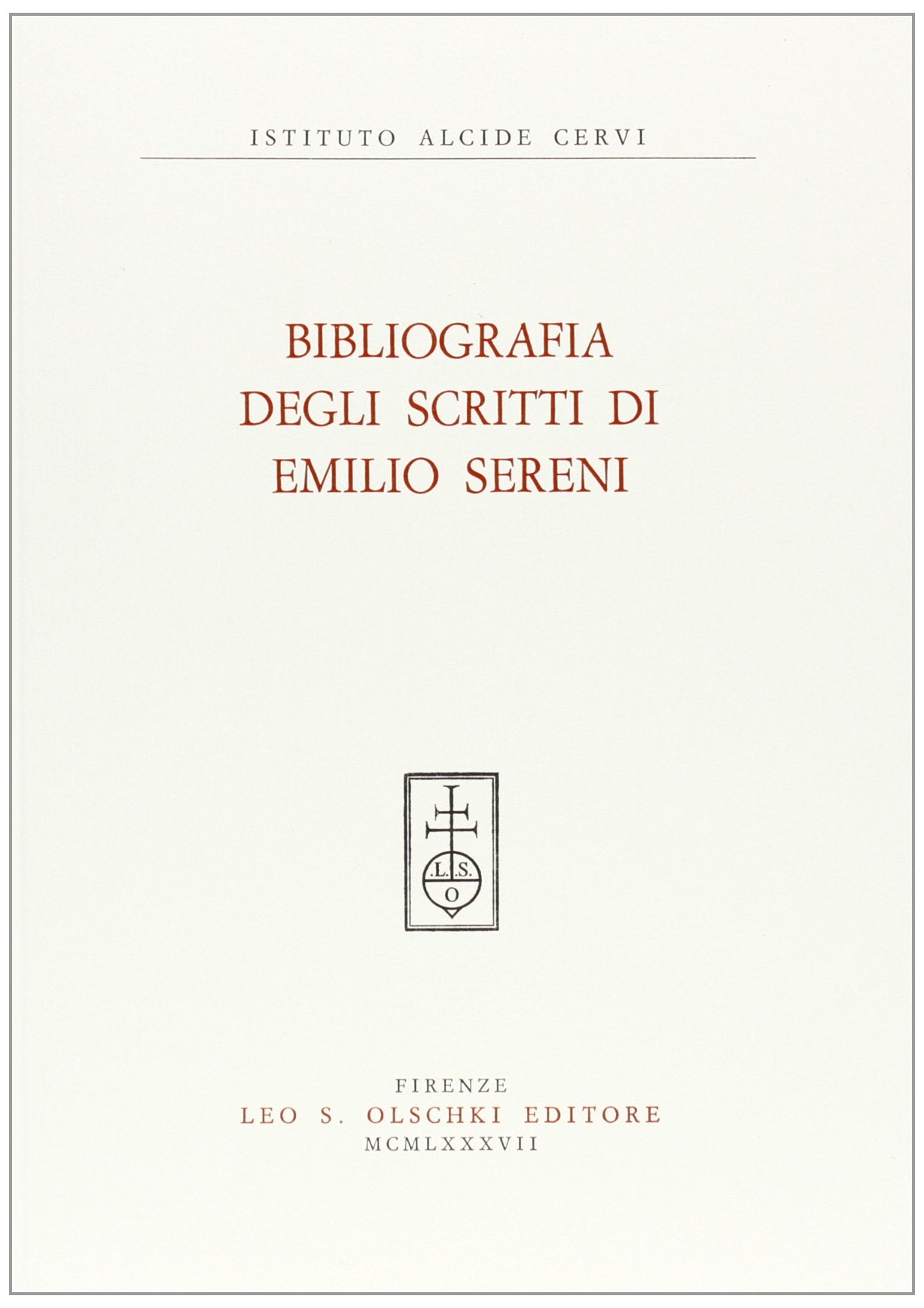 Bibliografia degli scritti di Emilio Sereni Contemporary literature