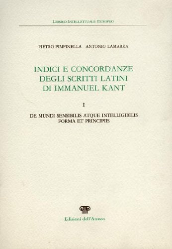 Indici e concordanze degli scritti latini di Immanuel Kant. Vol.I: Books