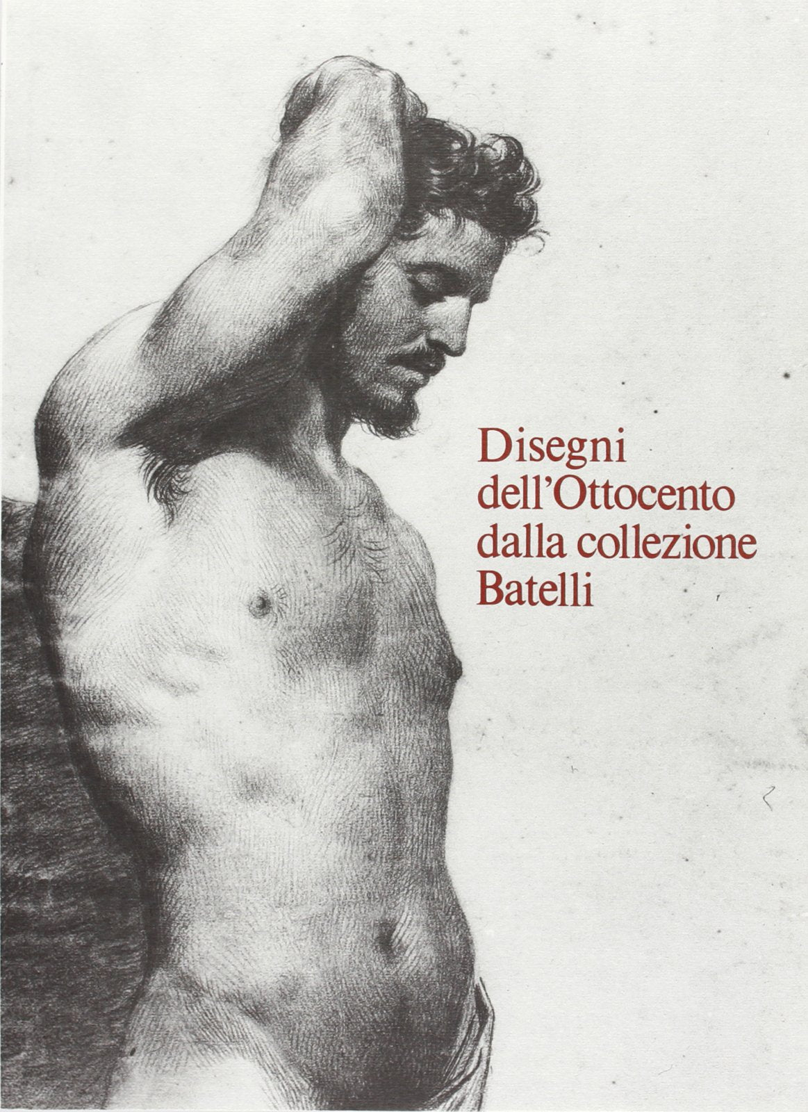 Disegni dell'Ottocento dalla collezione Batelli (Gabinetto dis. stampe Uffizi. Catal., Band 69) Arts & Music