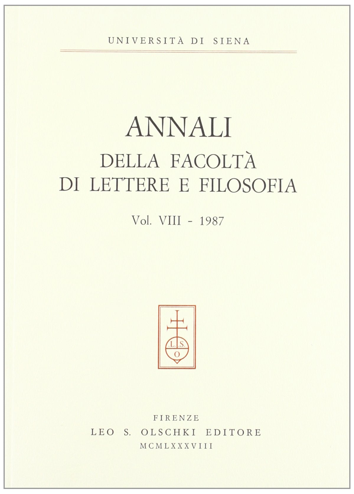 Annali della Facoltà di lettere e filosofia dell'Università di Siena (Vol. 8) Contemporary literature