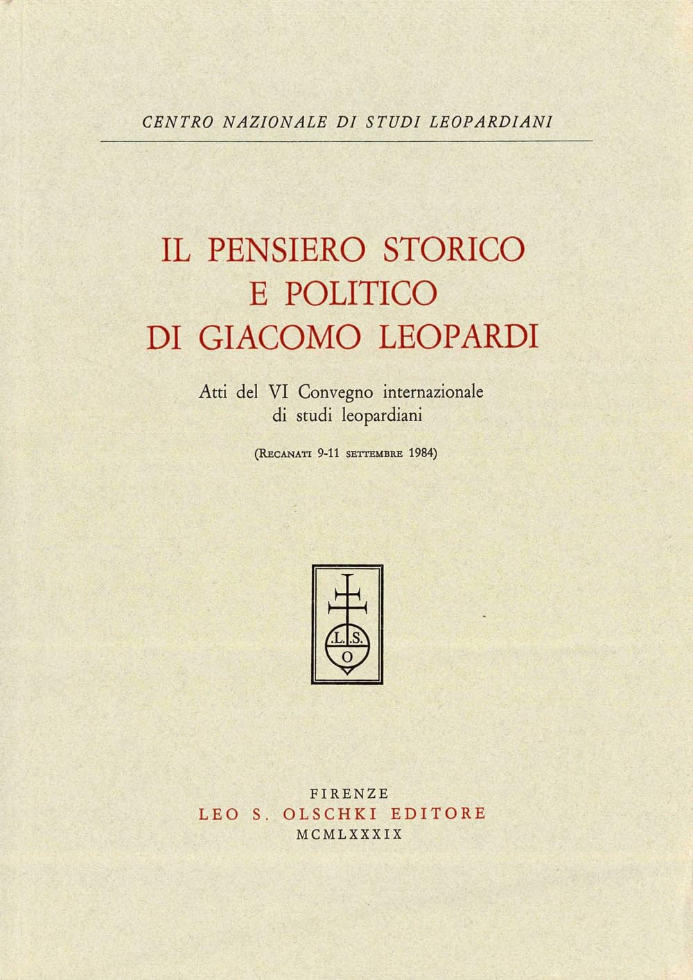 Pensiero (il) storico e politico di giacomo leopardi book