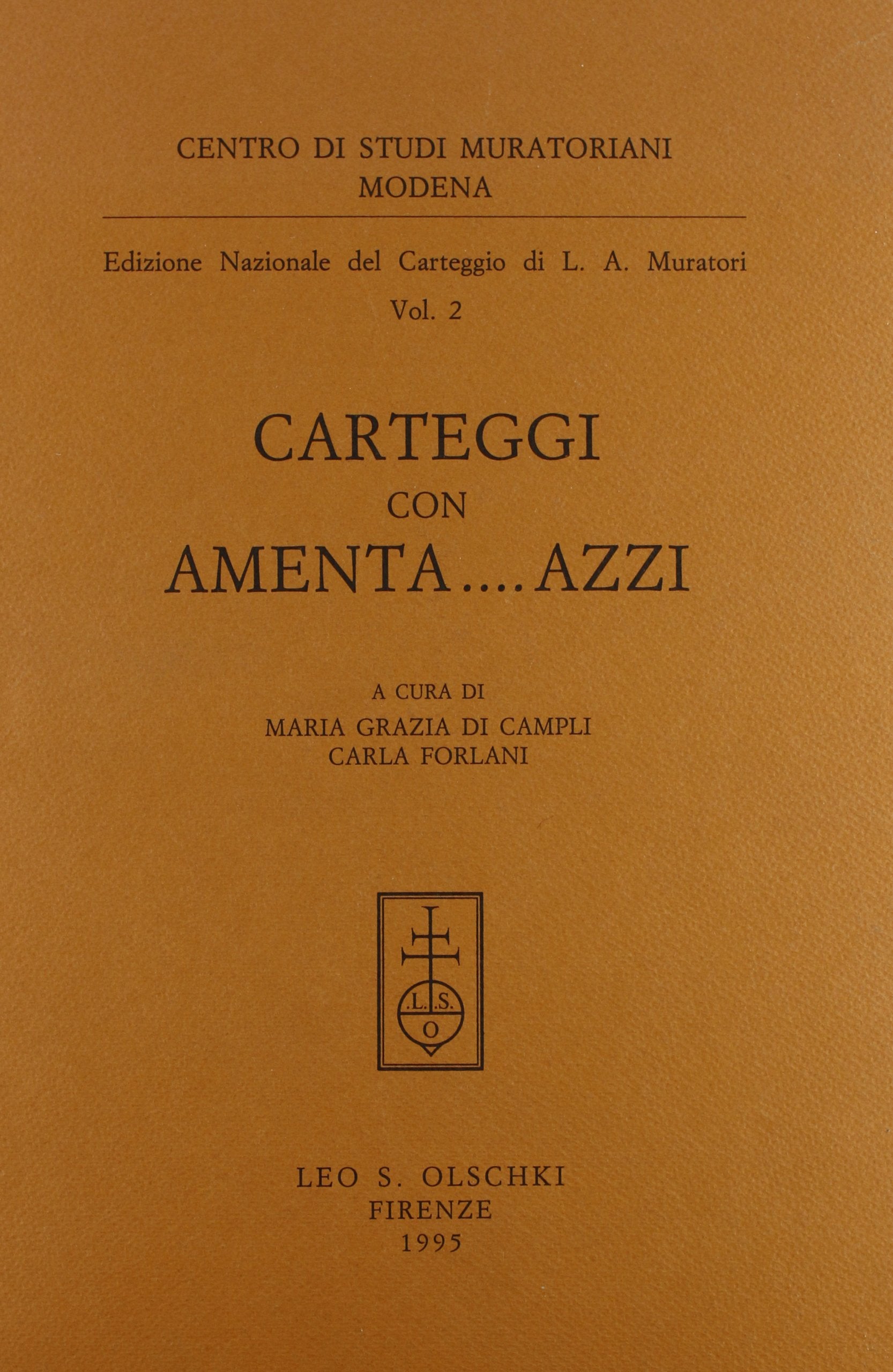 Carteggi con Amenta... Azzi (Centro studi murator. Ed. naz. carteggio, Band 2) Essays & Short Stories