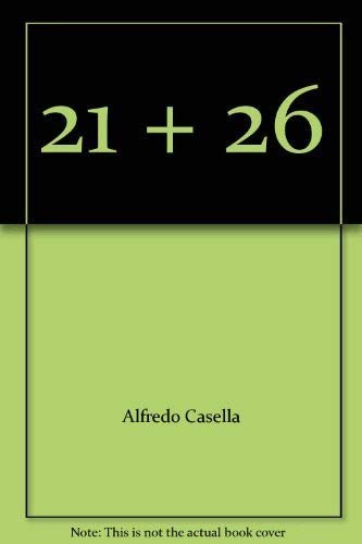 21 + 26 (Studi musica veneta. Arc. Alfredo Casella, Band 1) Arts & Music