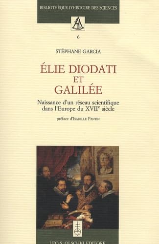 Elie Diodati et Galilée: Naissance d'un réseau scientifique dans l'Europe du XVIIe siècle book