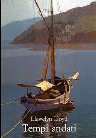 Tempi andati. Ediz. illustrata (Arte toscana del primo Novecento, Band 1) Essays & Short Stories
