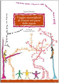 Viaggio Meraviglioso Di Gianni Nel Paese Delle Parole book