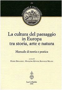 Cultura (la) Del Paesaggio in Europa Tra Storia, Arte E Natura book