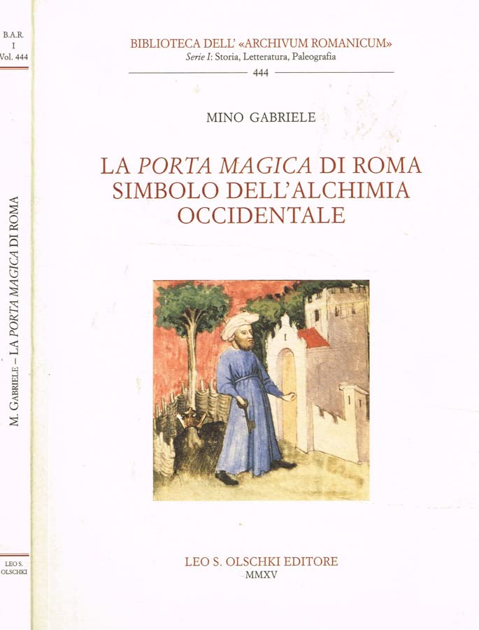 La Porta Magica di Roma simbolo dell'alchimia occidentale book