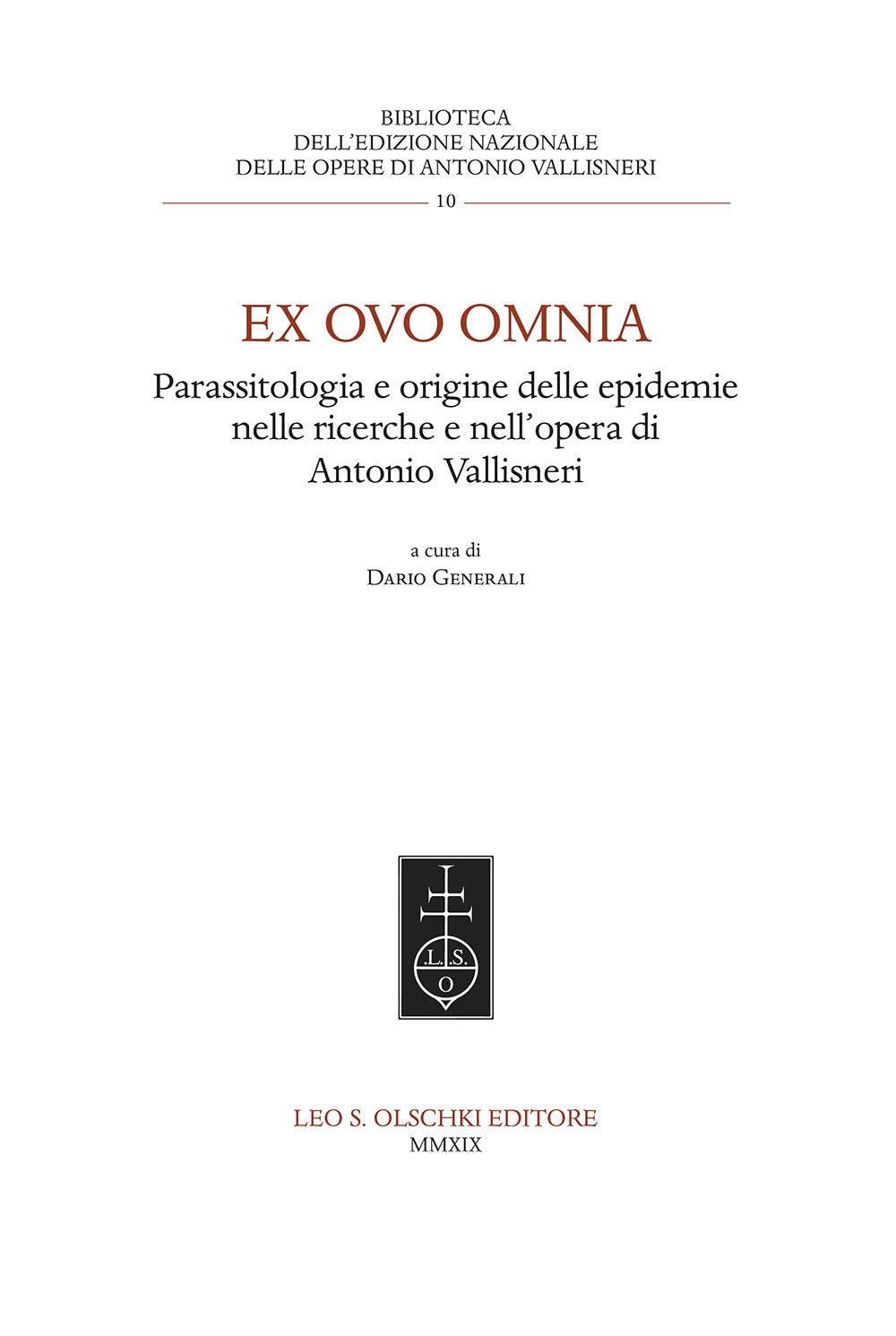 Ex ovo omnia. Parassitologia e origine delle epidemie nelle ricerche e nell'opera di Antonio Vallisneri book