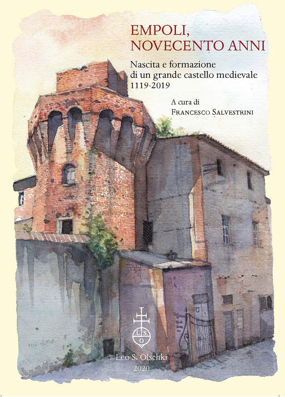 Empoli, novecento anni. Nascita e formazione di un grande castello medievale (1119-2019) book