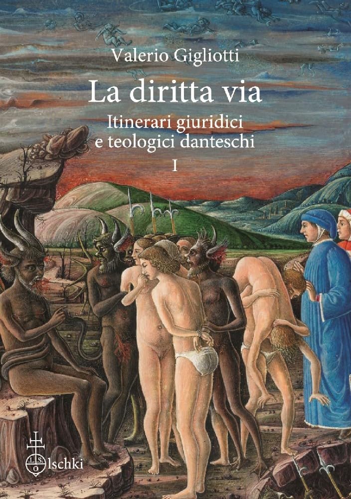 La diritta via. Itinerari giuridici e teologici danteschi (Vol. 1) book