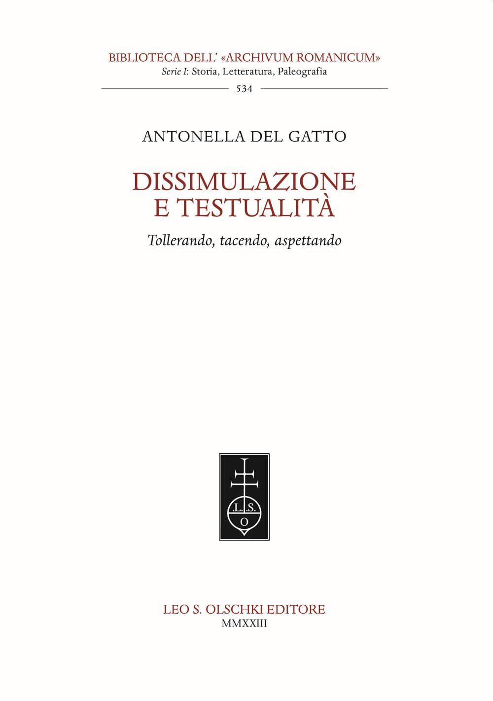 Dissimulazione e testualità. Tollerando, tacendo, aspettando book