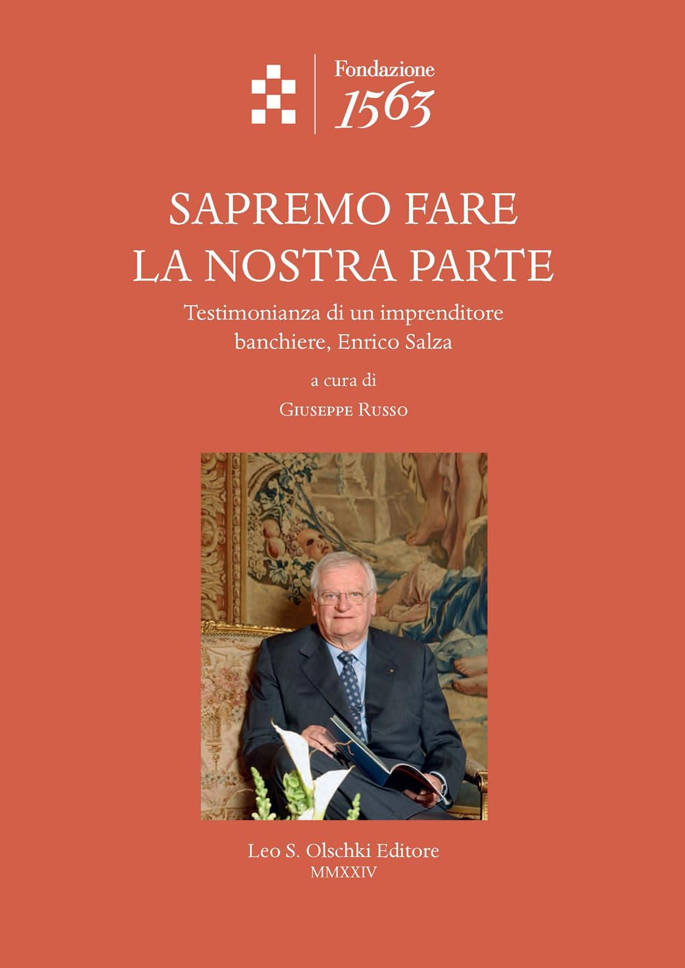 Sapremo Fare La Nostra Parte: Testimonianza Di Un Imprenditore Banchiere, Enrico Salza book