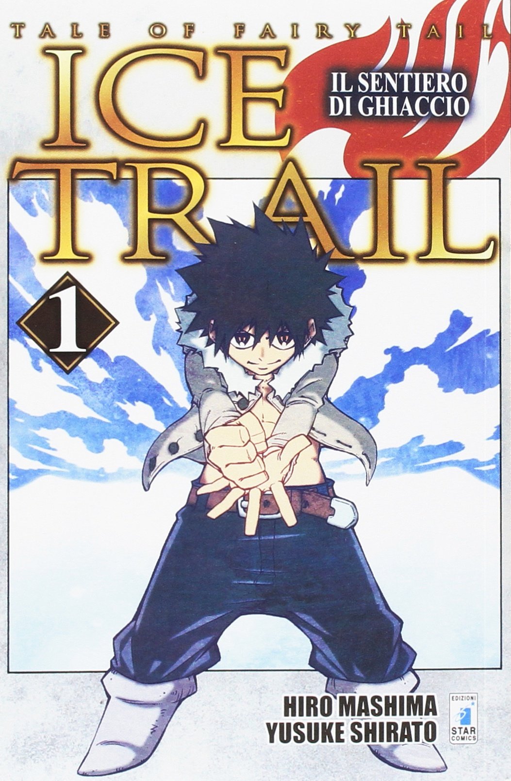 Il sentiero di ghiaccio. Tale of fairy tail. Ice trail (Vol. 1) book