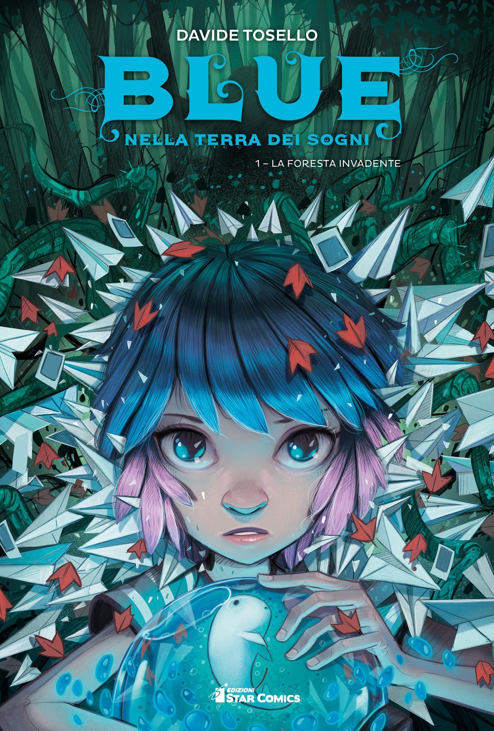 Blue nella terra dei sogni. La foresta invadente (Vol. 1) (Star Comics presenta extra) Manga