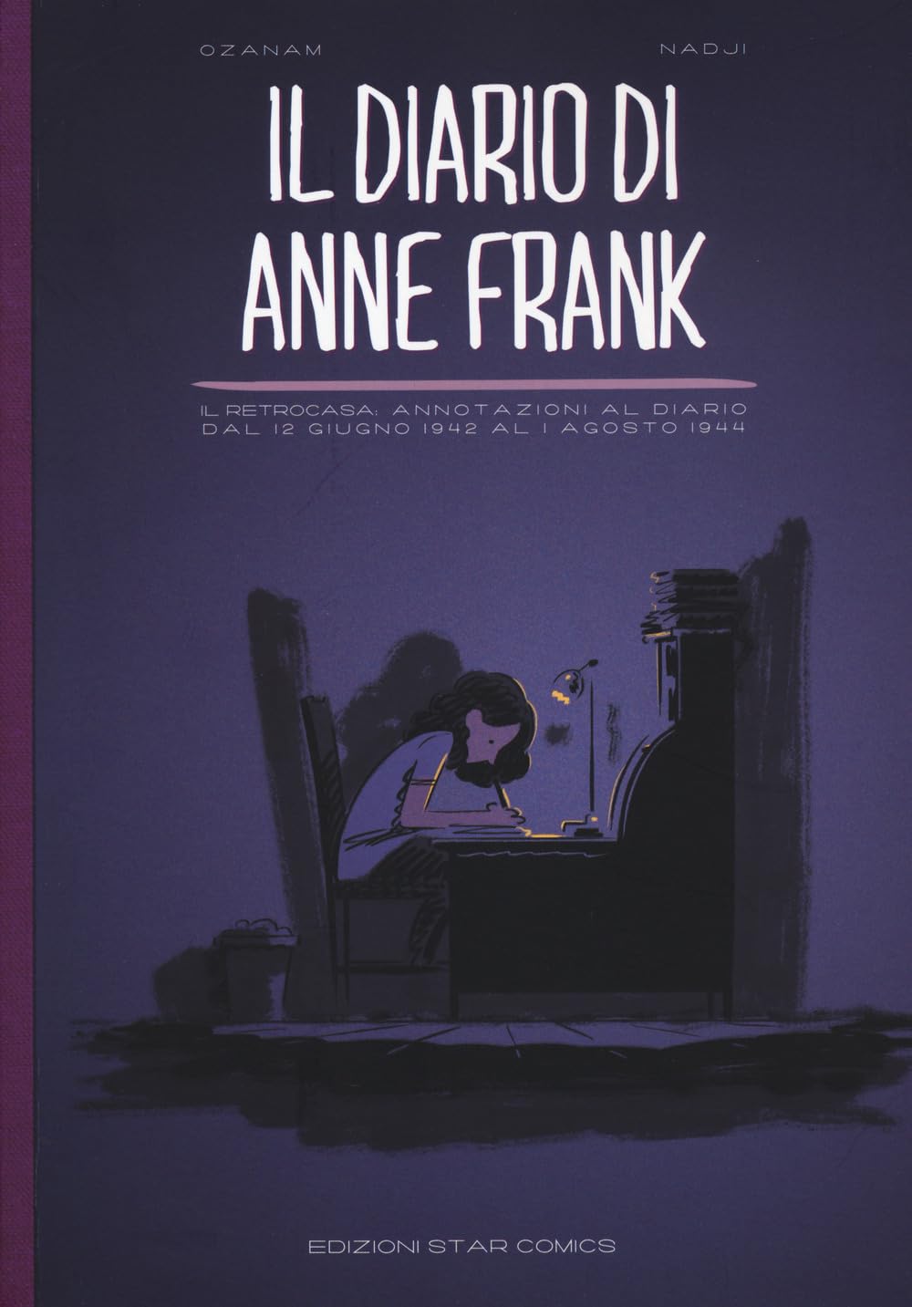 Il diario di Anne Frank. Il retrocasa: annotazioni al diario dal 12 giugno 1942 al 1 agosto 1944 Manga