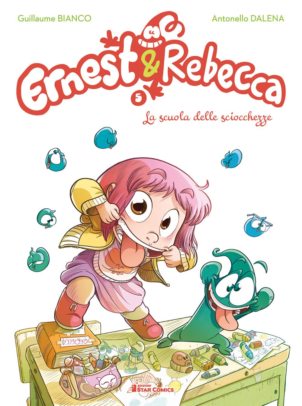 Ernest & Rebecca. La scuola delle sciocchezze (Vol. 5) book