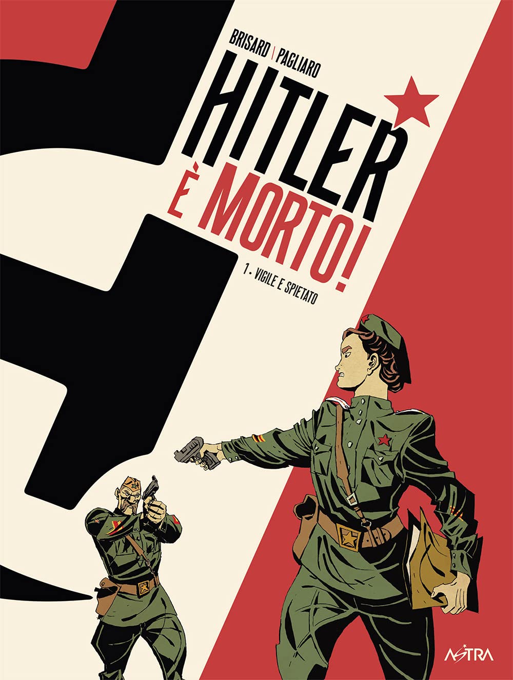 Hitler è morto. Vigile e spietato (Vol. 1) book