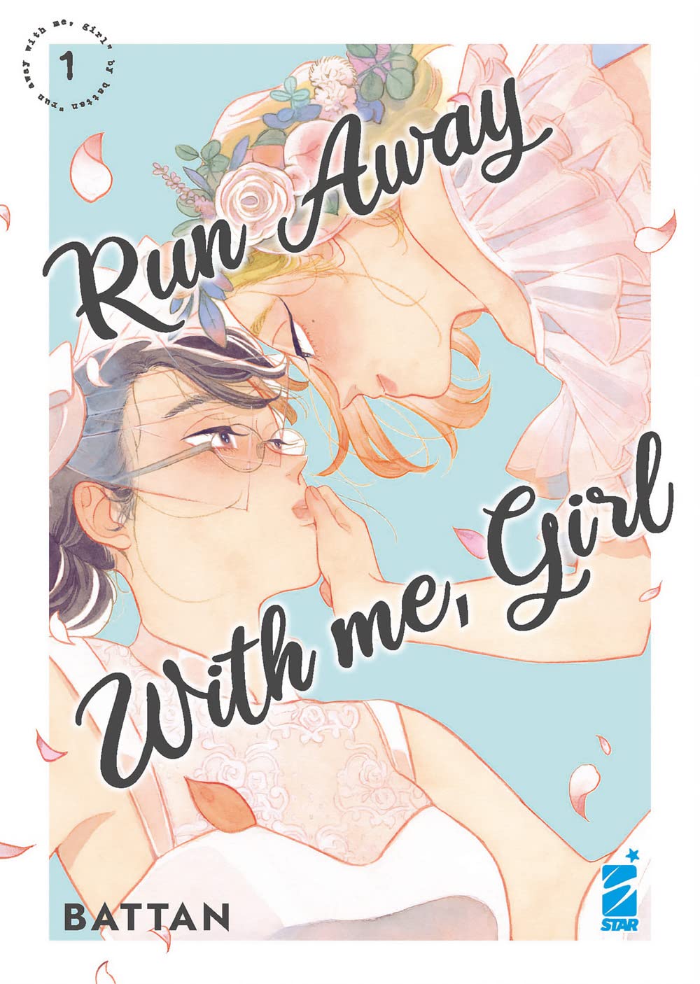Run away with me, girl (Vol. 1) book