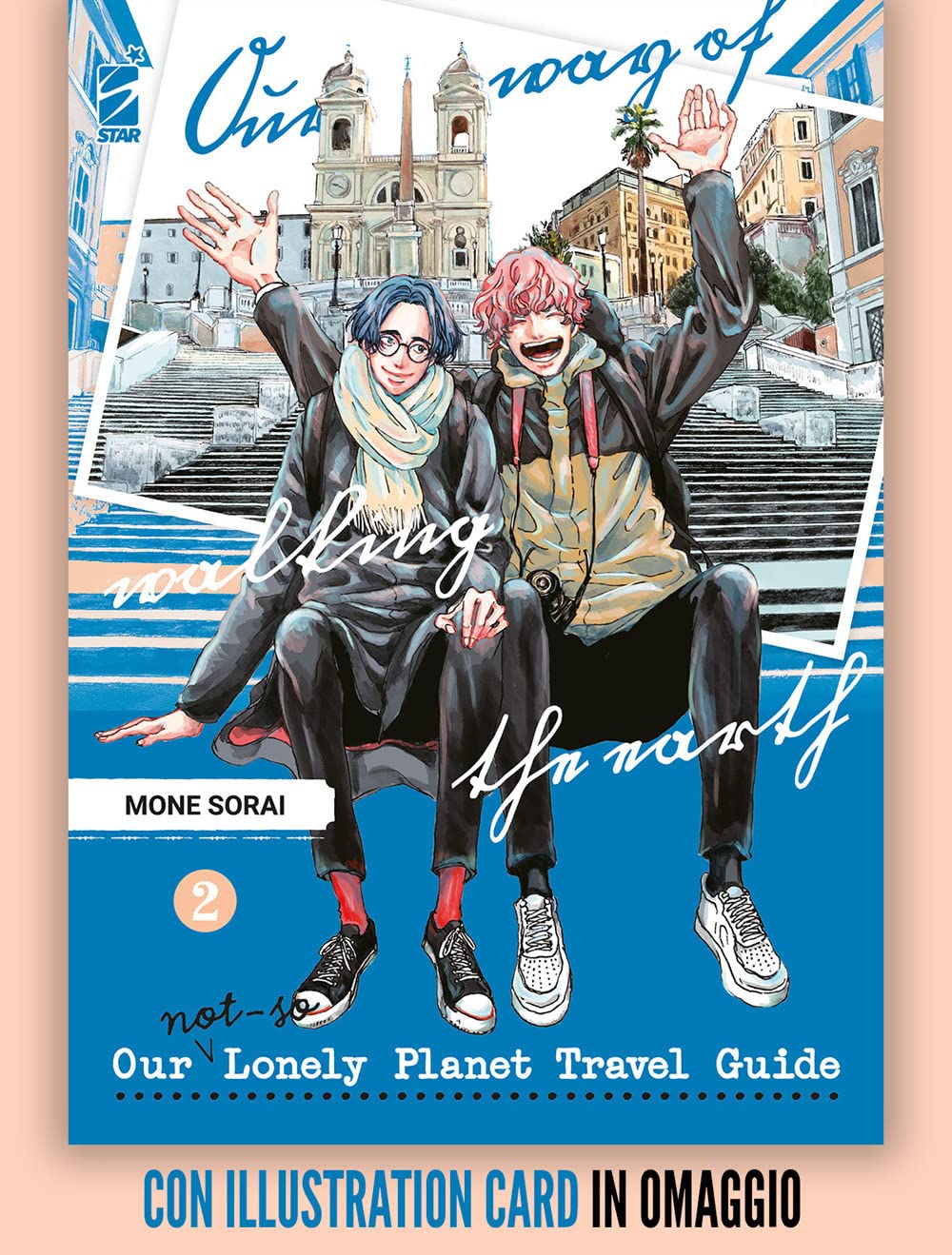 Our not-so lonely planet travel guide. Con illustration card (Vol. 2) book