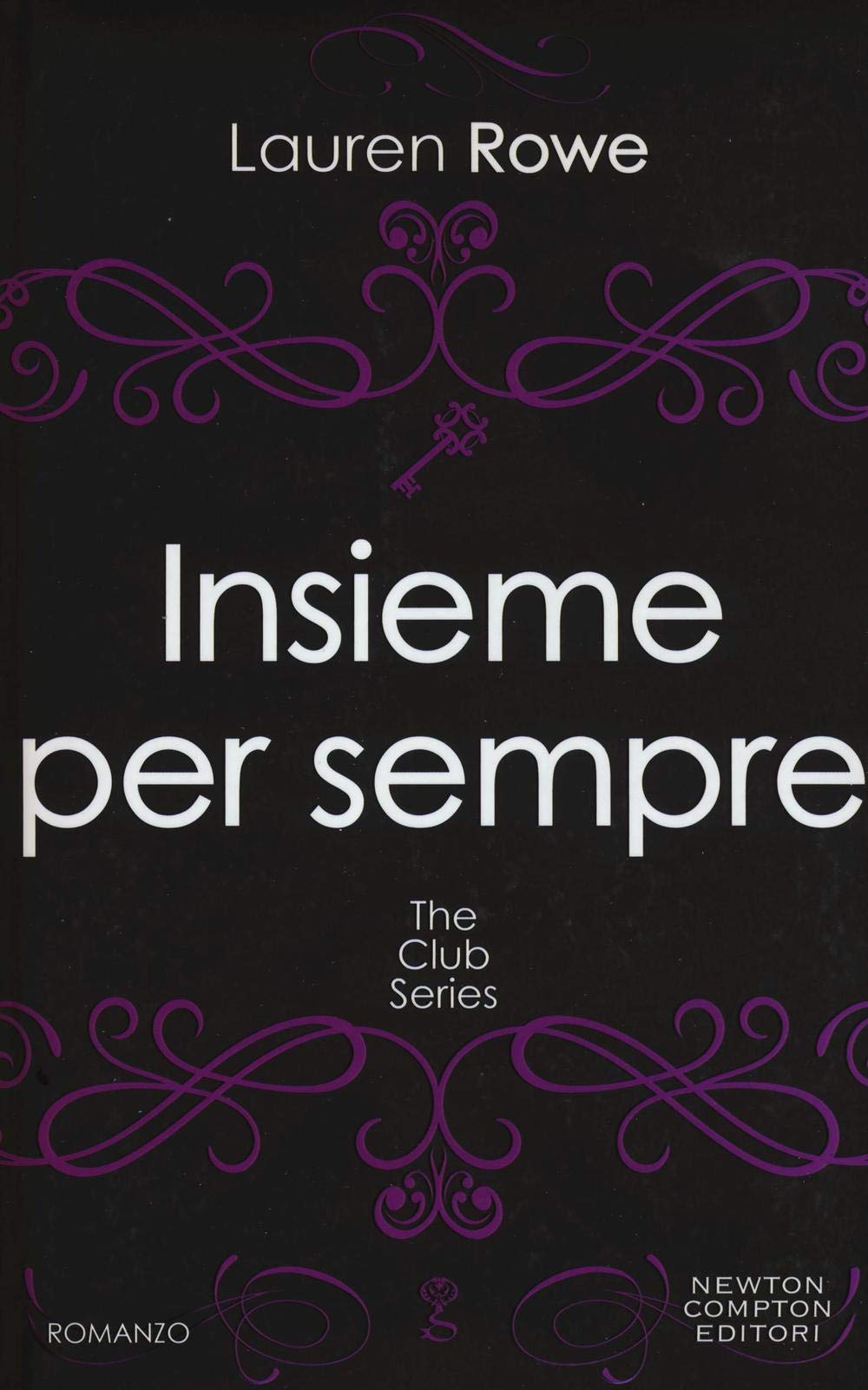 Insieme per sempre. The Club series (Anagramma, Band 508) Contemporary literature