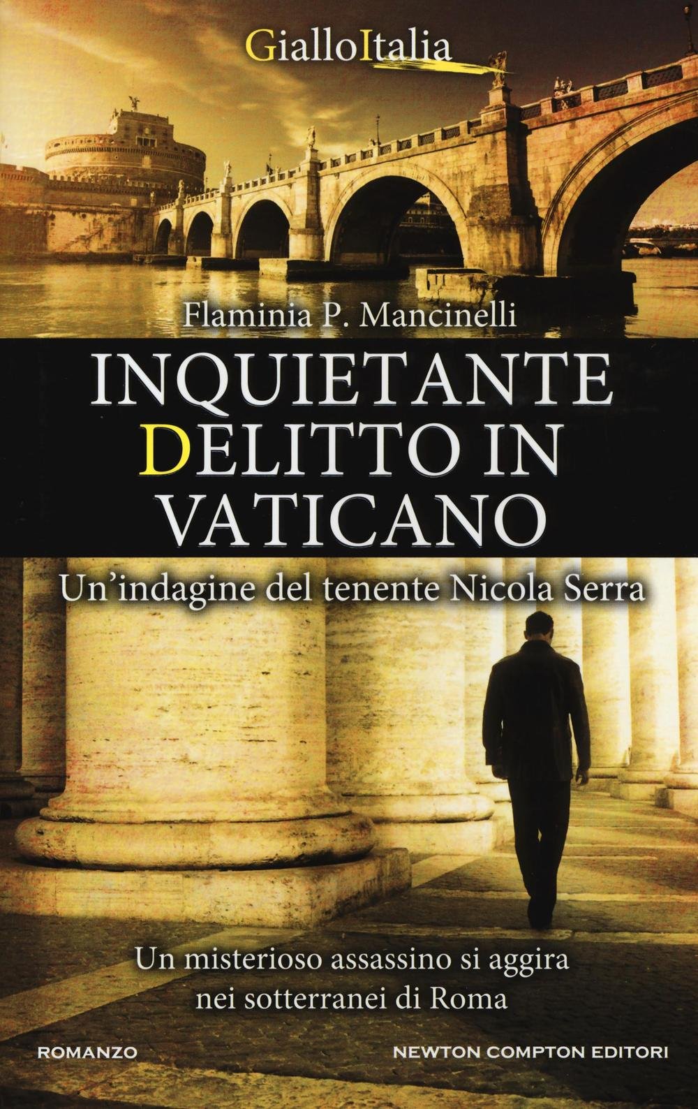 Inquietante delitto in Vaticano. Un'indagine del tenente Nicola Serra Law