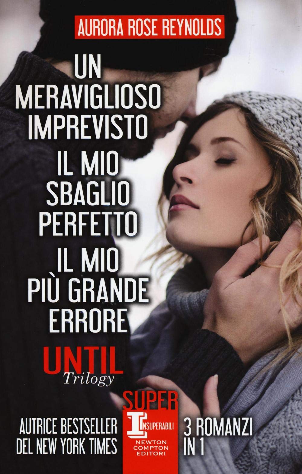 Until trilogy: Un meraviglioso imprevisto-Il mio sbaglio perfetto-Il mio più grande errore (SuperInsuperabili, Band 83) Contemporary literature