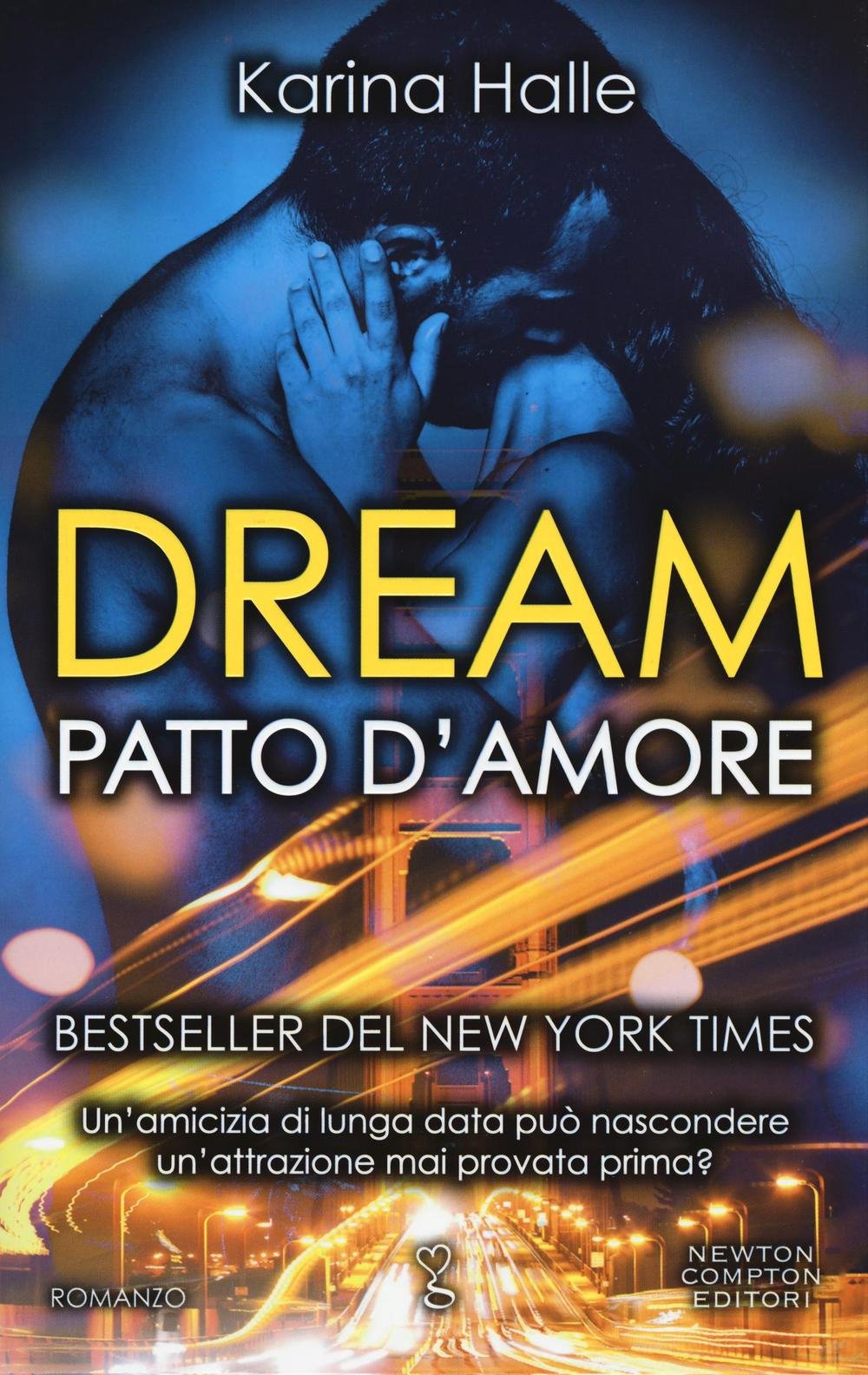 Dream. Patto d'amore (Anagramma, Band 512) Contemporary literature